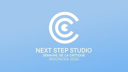 Pekan Kritikus Cannes Perkenalkan Next Step Studio Indonesia (Eksklusif)