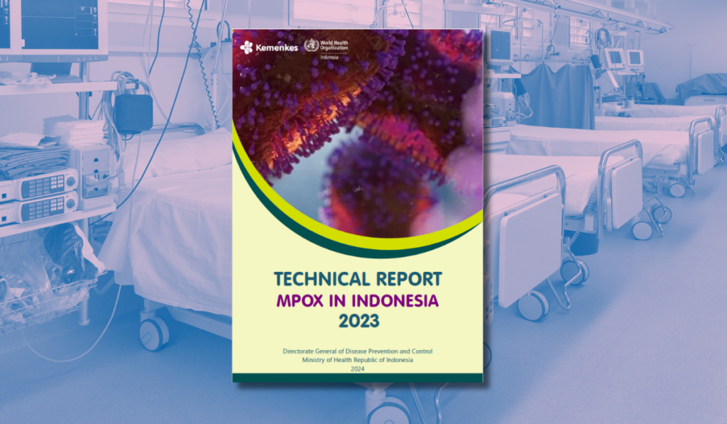 Laporan Teknis Terbaru Kementerian Kesehatan dan WHO tentang Mpox di Indonesia Tahun 2023